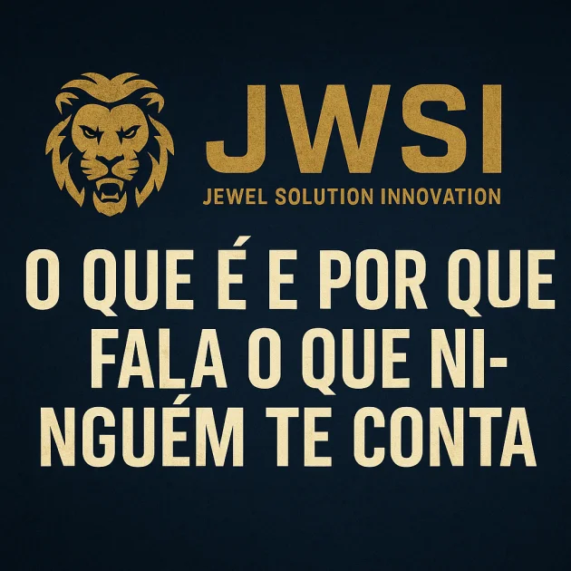 Imagem: JWSI – Jewel Solution Innovation: O que é e por que fala o que ninguém te conta